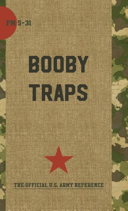 Boobytraps FM 5-31, Pentagon U S Military - Gebonden - 9781626544369