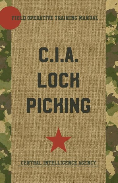 C.I.A. Lock Picking, Central Intelligence Agency - Paperback - 9781626544383