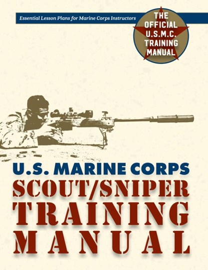 U.S. Marine Corps Scout/Sniper Training Manual, Us Government ; Usmc Development Education - Gebonden - 9781626545359