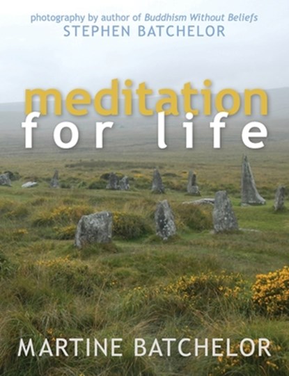 Meditation for Life, Martine Batcehlor - Paperback - 9781626545557