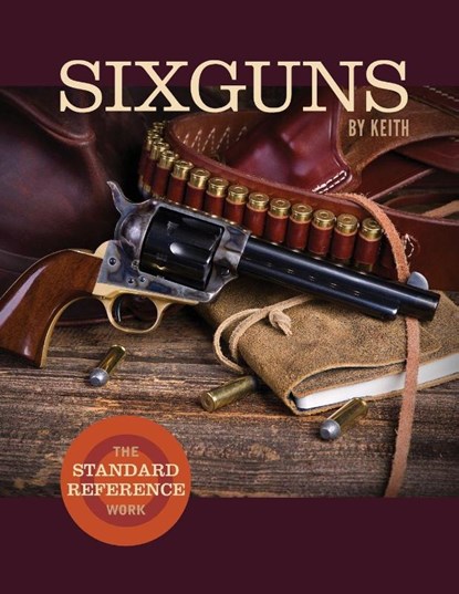 Sixguns by Keith, Elmer Keith - Paperback - 9781626546059