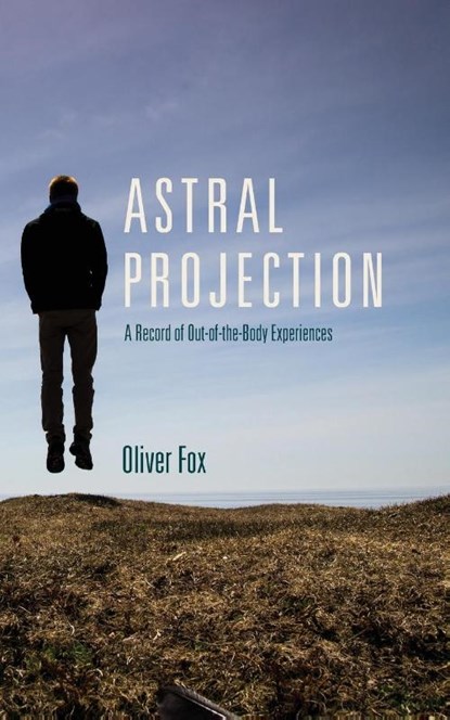 Astral Projection, Oliver Fox - Paperback - 9781626548008