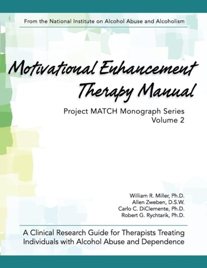 Motivational Enhancement Therapy Manual, William R Miller - Paperback - 9781626548572
