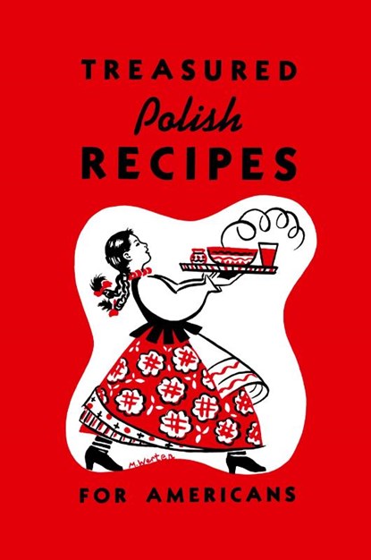 Treasured Polish Recipes for Americans, Marie Sokolowski ; Irene Jasinski - Paperback - 9781626549685