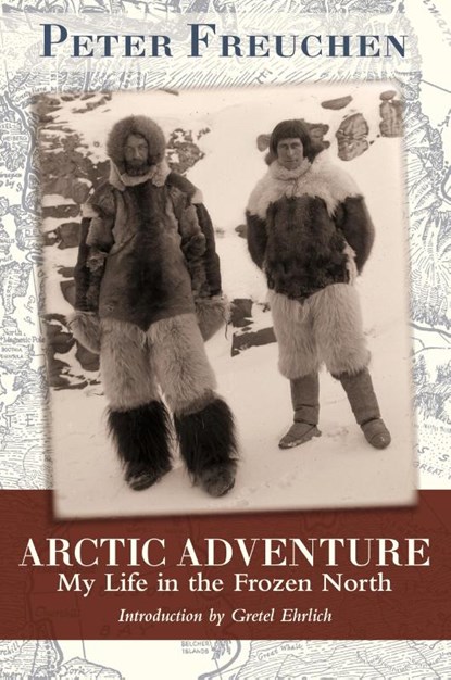 Arctic Adventure, Peter Freuchen - Paperback - 9781626549999