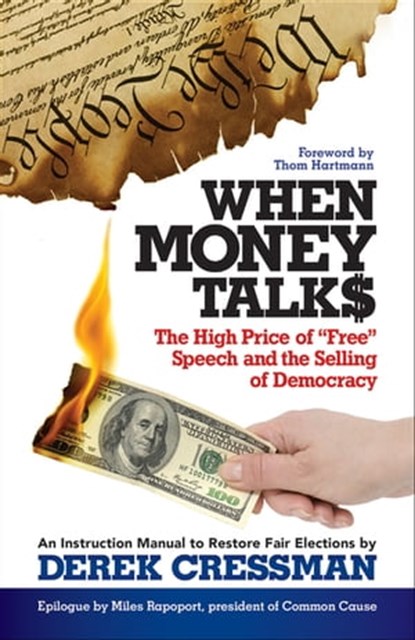 When Money Talks, Derek Cressman - Ebook - 9781626565784