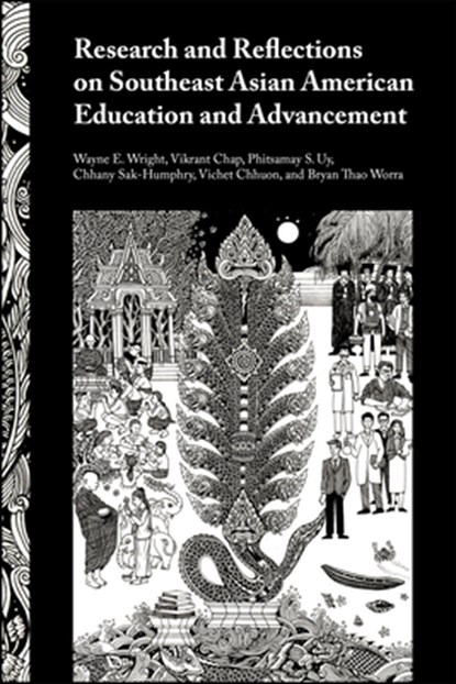 Research and Reflections on Southeast Asian American Education and Advancement, Wayne E. Wright - Paperback - 9781626711006