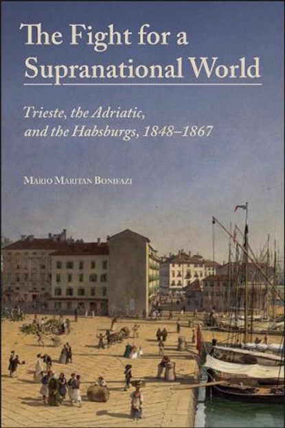 The Fight for a Supranational World, Mario Maritan Bonifazi - Paperback - 9781626712225