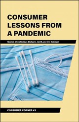 Consumer Lessons from a Pandemic - Nicole J. Olynk Widmar ; Michael L. Smith ; Erin Robinson - 9781626712751