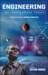 Engineering 50 Years from Today - Arvind Raman - 9781626712836