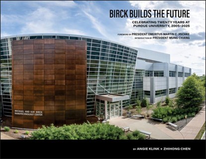 Birck Builds the Future, Zhihong Chen ; Angie Klink - Gebonden - 9781626713093