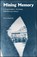 Mining Memory, Denise Handlarski - Paperback - 9781626713475