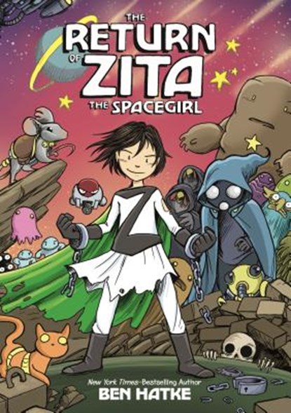 The Return of Zita the Spacegirl, Ben Hatke - Gebonden - 9781626720589