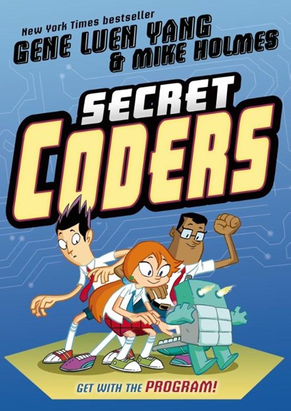 Secret Coders, Gene Luen Yang - Paperback - 9781626720756