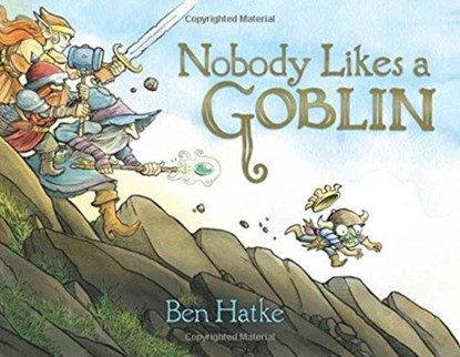 Nobody Likes a Goblin, Ben Hatke - Gebonden - 9781626720817