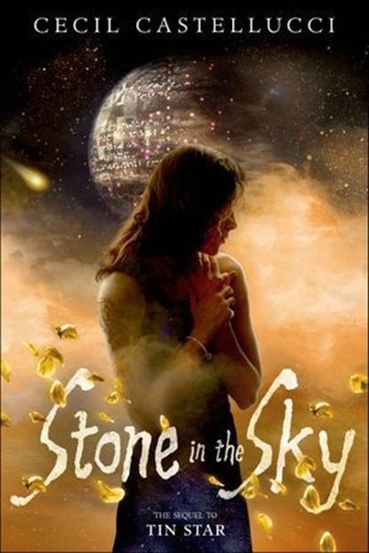 Stone in the Sky, Cecil Castellucci - Ebook - 9781626721517