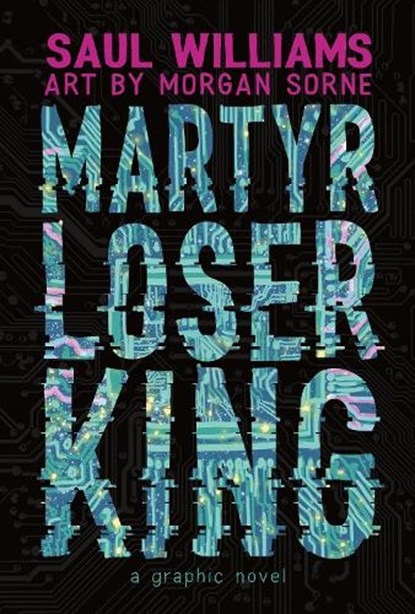 Martyr Loser King, Saul Williams - Gebonden - 9781626721999