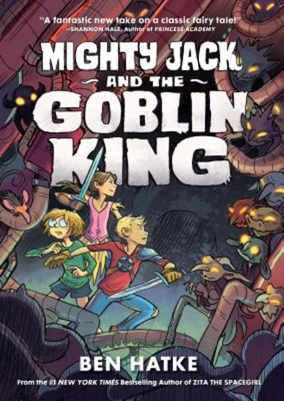 Mighty Jack and the Goblin King, Ben Hatke - Gebonden - 9781626722675