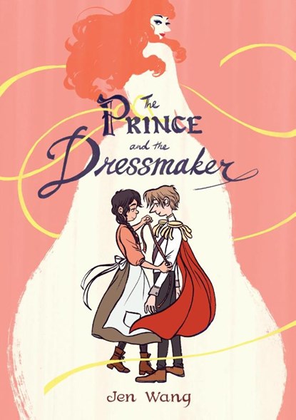 Prince and the Dressmaker, Jen Wang - Paperback - 9781626723634