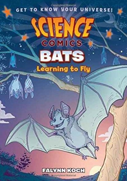 Science Comics: Bats, Falynn Christine Koch ; Falynn Koch - Paperback - 9781626724082