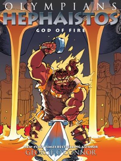 Olympians: Hephaistos, O'CONNOR,  George - Gebonden - 9781626725270