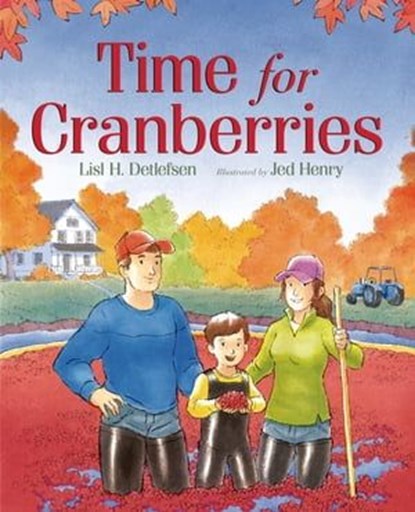 Time for Cranberries, Lisl H. Detlefsen - Ebook - 9781626725447