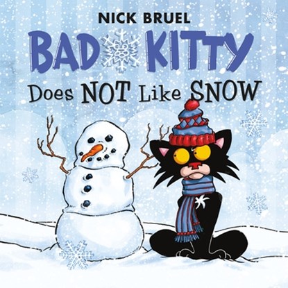 Bad Kitty Does Not Like Snow, Nick Bruel - Paperback - 9781626725812