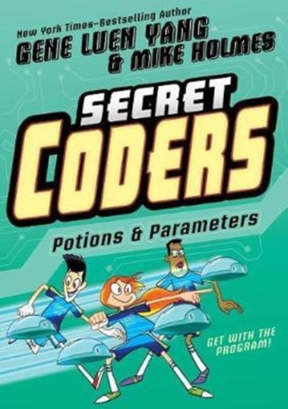 Secret Coders, Gene Luen Yang - Paperback - 9781626726079