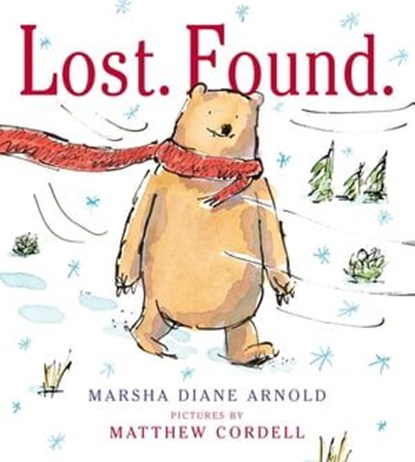 Lost. Found., Marsha Diane Arnold - Ebook - 9781626726123