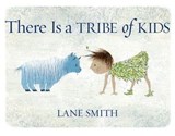 There Is a Tribe of Kids - Lane Smith - 9781626727564