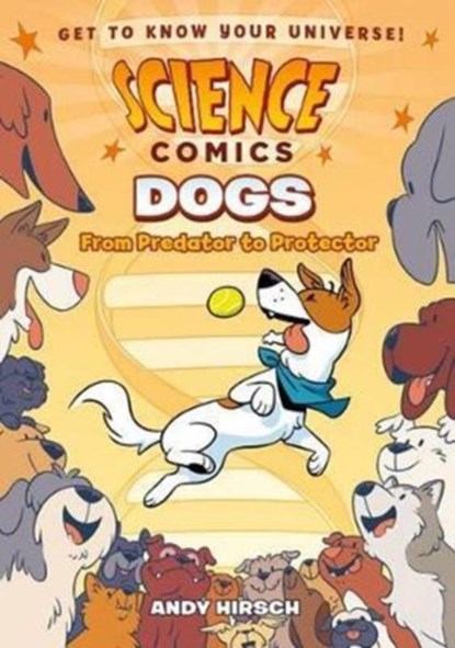 Science Comics: Dogs, Andy Hirsch - Paperback - 9781626727687