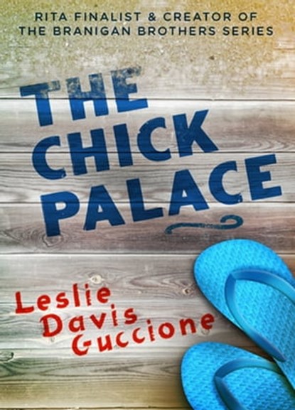 The Chick Palace, Leslie Davis Guccione - Ebook - 9781626810952