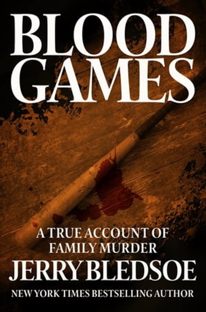 Blood Games, Jerry Bledsoe - Ebook - 9781626812871
