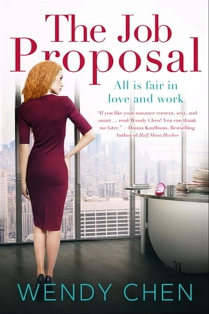 The Job Proposal, Wendy Chen - Ebook - 9781626813106
