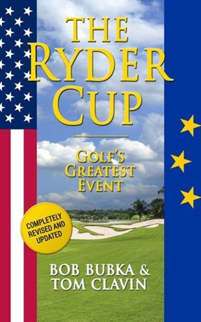 The Ryder Cup, Tom Clavin ; Bob Bubka - Ebook - 9781626814202