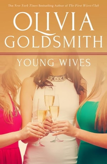 Young Wives, Olivia Goldsmith - Ebook - 9781626814417