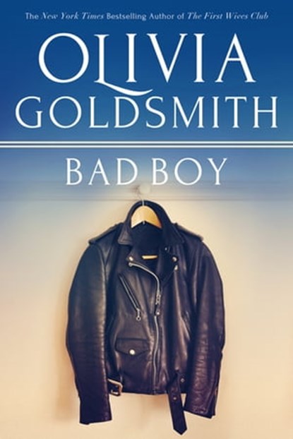 Bad Boy, Olivia Goldsmith - Ebook - 9781626814424