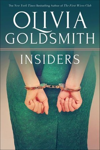 Insiders, Olivia Goldsmith - Ebook - 9781626814479