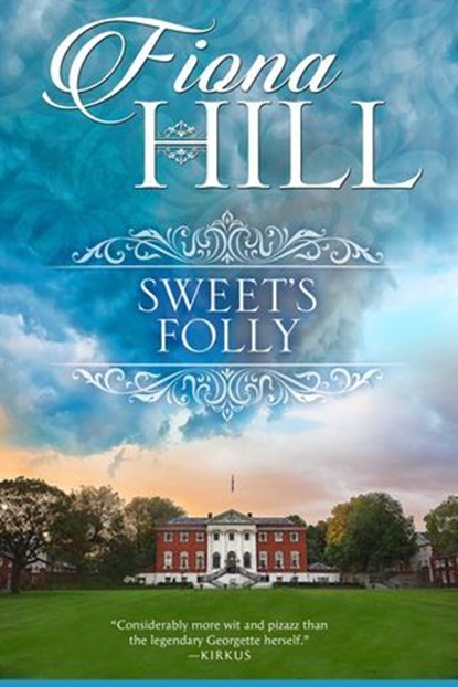 Sweet's Folly, Fiona Hill - Ebook - 9781626814745