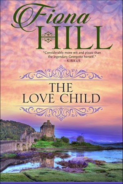 The Love Child, Fiona Hill - Ebook - 9781626814752