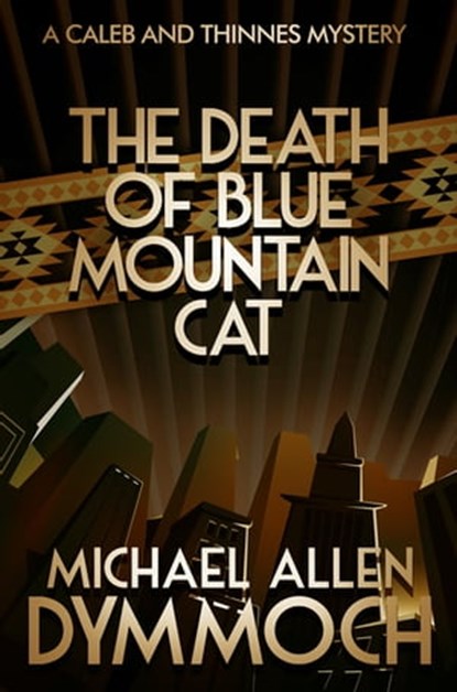 The Death of Blue Mountain Cat, Michael Allen Dymmoch - Ebook - 9781626815056