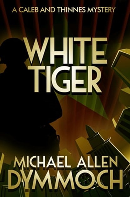 White Tiger, Michael Allen Dymmoch - Ebook - 9781626815063