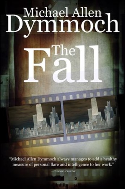The Fall, Michael Allen Dymmoch - Ebook - 9781626815087