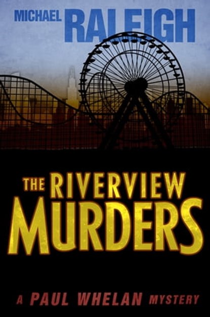 The Riverview Murders, Michael Raleigh - Ebook - 9781626816237