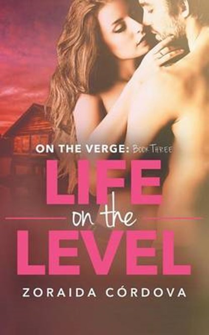 Life on the Level, CORDOVA,  Zoraida - Paperback - 9781626816664