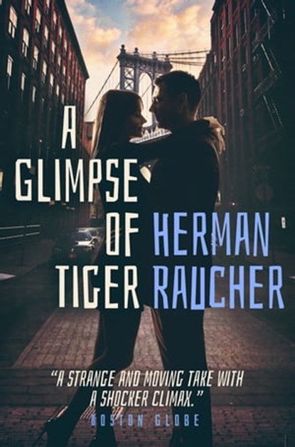 A Glimpse of Tiger, Herman Raucher - Ebook - 9781626818088