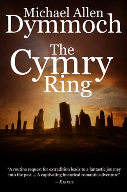 The Cymry Ring, Michael Allen Dymmoch - Ebook - 9781626818200