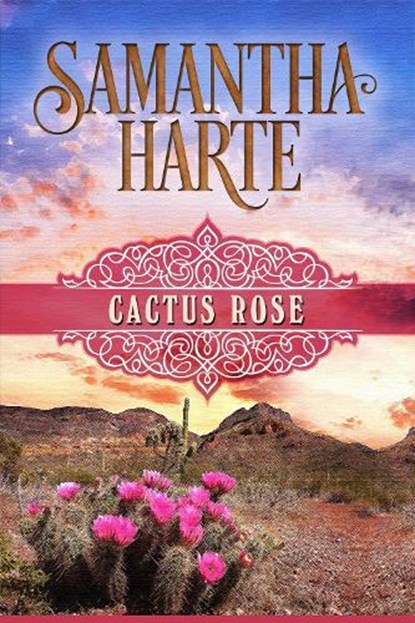 Cactus Rose, HARTE,  Samantha - Paperback - 9781626818255