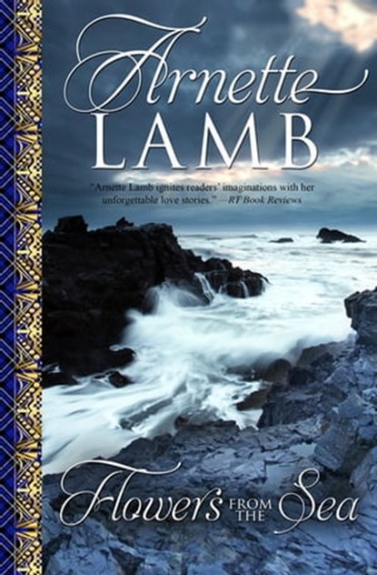 Flowers from the Sea, Arnette Lamb - Ebook - 9781626818644
