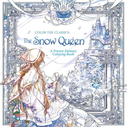 Lee, J: Color the Classics: The Snow Queen, Jae-Eun Lee - Paperback - 9781626923997